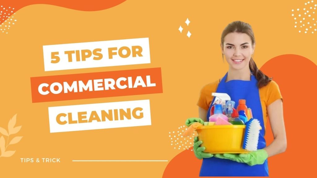 tips for commercial cleaning